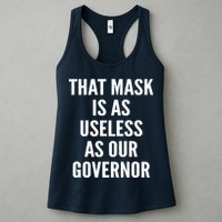That Mask Is As Useless As Our Governor Womens Tank Top