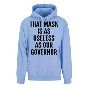 That Mask Is As Useless As Our Governor Unisex Surf Hoodie