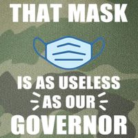 That Mask Is As Useless As Your Governor Legacy Tie Dye Trucker Hat