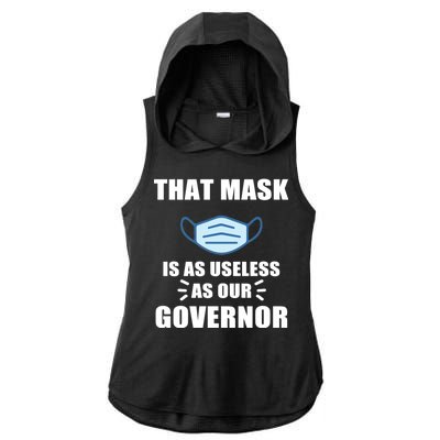 That Mask Is As Useless As Your Governor Ladies PosiCharge Tri-Blend Wicking Draft Hoodie Tank