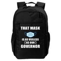 That Mask Is As Useless As Your Governor Backpack