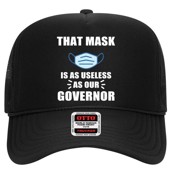 That Mask Is As Useless As Your Governor Hat