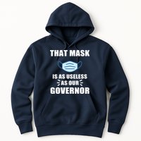 That Mask Is As Useless As Your Governor Hoodie