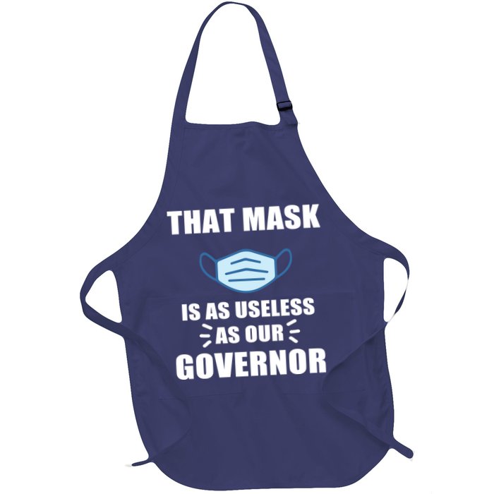 That Mask Is As Useless As Your Governor Apron
