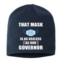 That Mask Is As Useless As Your Governor Sustainable Beanie