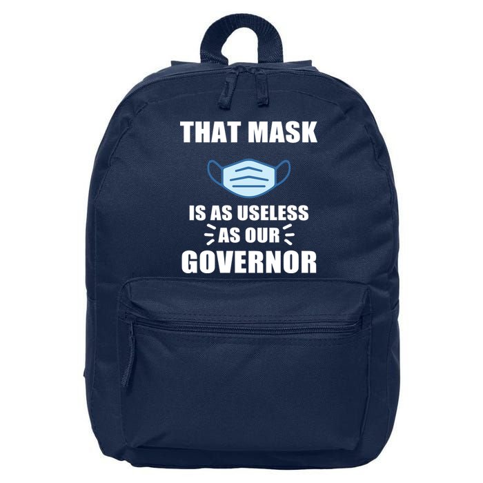 That Mask Is As Useless As Your Governor 16 in Basic Backpack