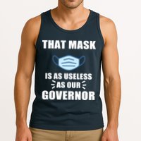 That Mask Is As Useless As Your Governor Tank Top