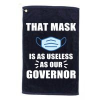 That Mask Is As Useless As Your Governor Golf Towel