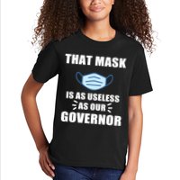 That Mask Is As Useless As Your Governor Kids T-Shirt