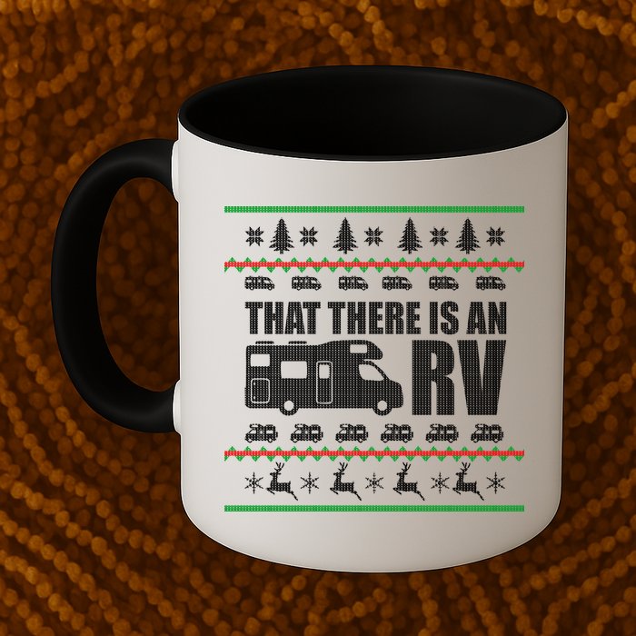 That There Is An RV Ugly Christmas Mug
