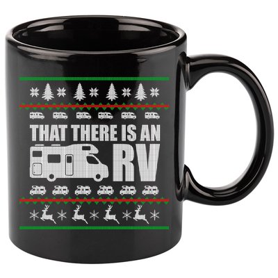 That There Is An RV Ugly Christmas 11oz C Handle Ceramic Mug