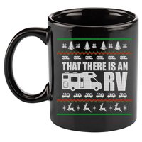 That There Is An RV Ugly Christmas 11oz C Handle Ceramic Mug