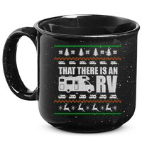 That There Is An RV Ugly Christmas 15oz Campfire Ceramic Mug