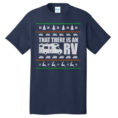 That There Is An RV Ugly Christmas Tall T-Shirt