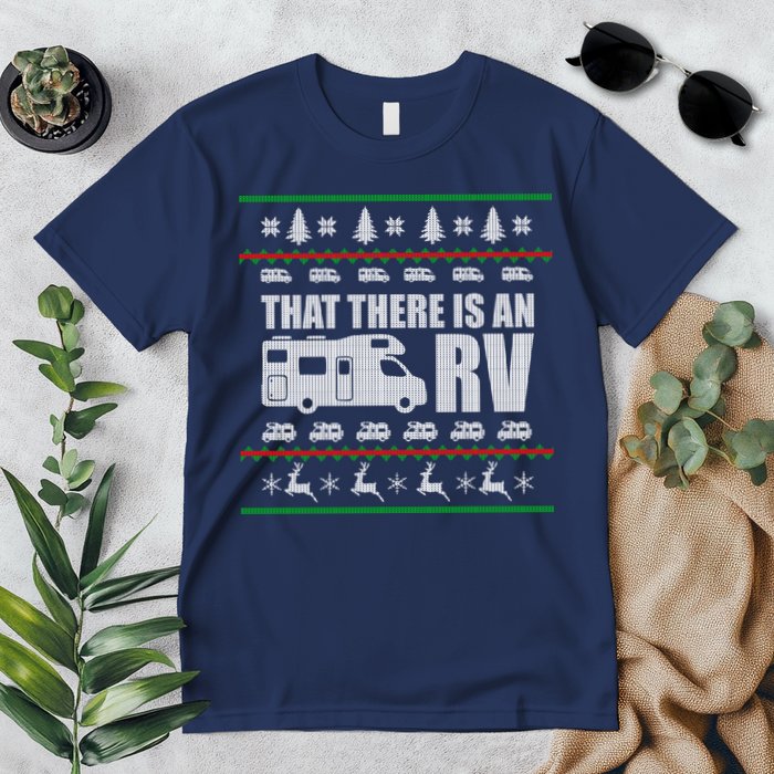 That There Is An RV Ugly Christmas Premium T-Shirt