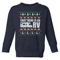 That There Is An RV Ugly Christmas Toddler Sweatshirt