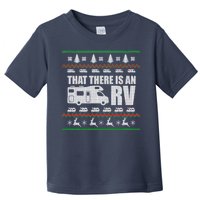 That There Is An RV Ugly Christmas Toddler T-Shirt