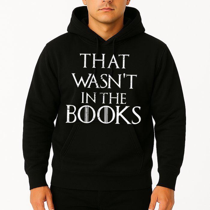 That Wasn't In The Books Hoodie