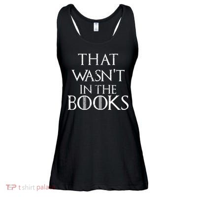 That Wasn't In The Books Ladies Essential Flowy Tank