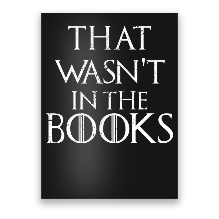 That Wasn't In The Books Poster