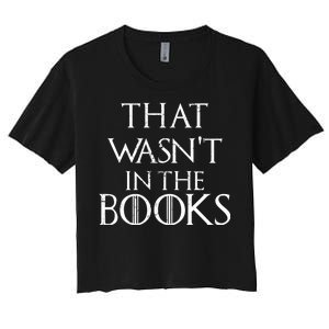 That Wasn't In The Books Women's Crop Top Tee