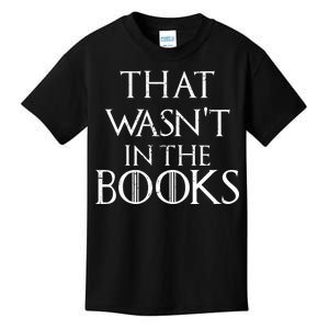 That Wasn't In The Books Kids T-Shirt