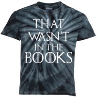 That Wasn't In The Books Kids Tie-Dye T-Shirt