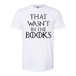 That Wasn't In The Books Softstyle CVC T-Shirt