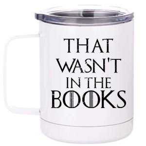 That Wasn't In The Books 12 oz Stainless Steel Tumbler Cup