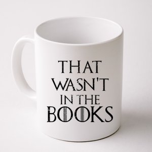 That Wasn't In The Books Coffee Mug