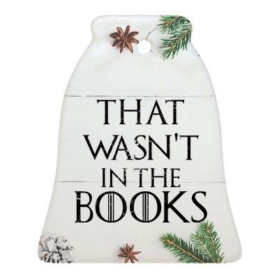 That Wasn't In The Books Ceramic Bell Ornament