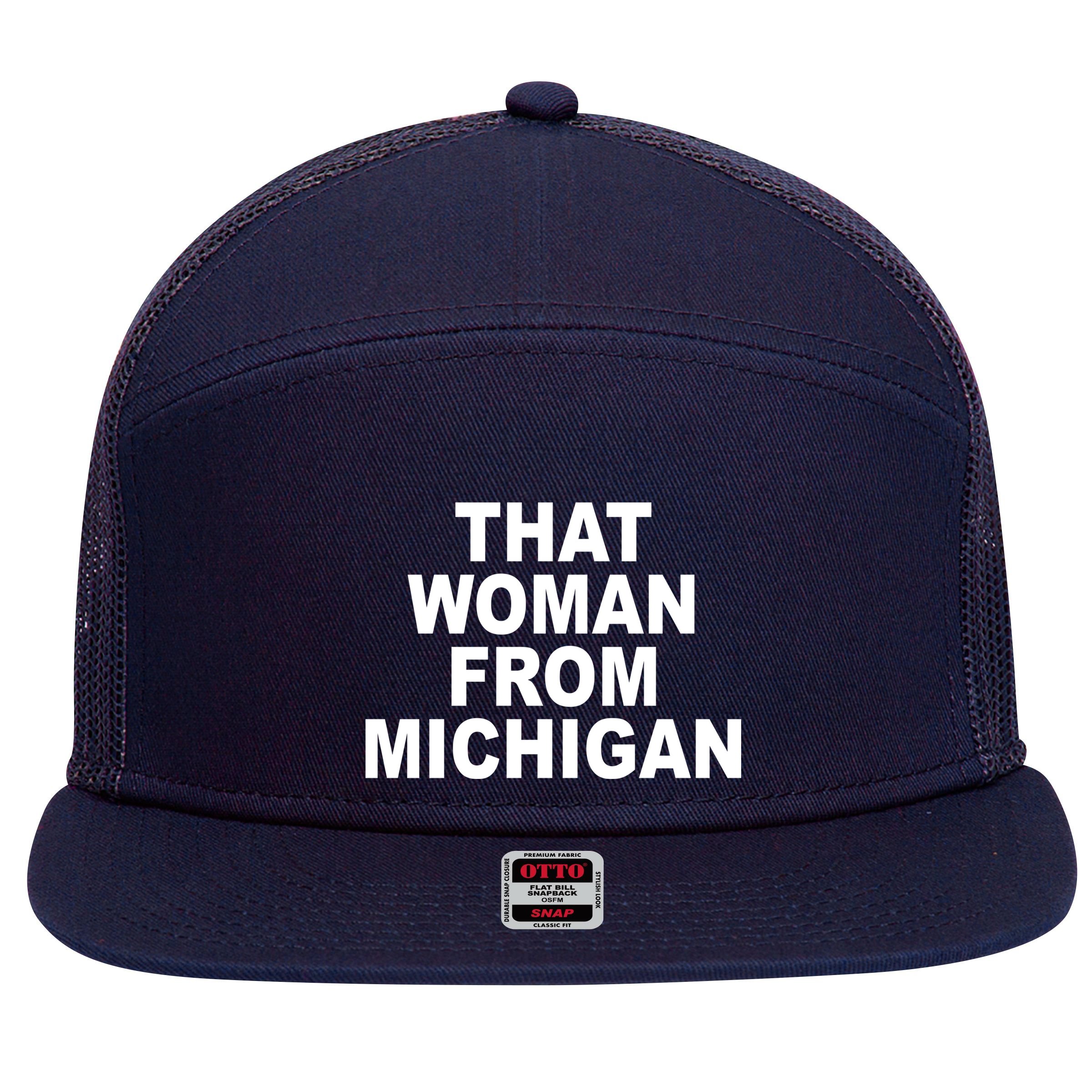 That Woman From Michigan 7 Panel Mesh Trucker Snapback Hat