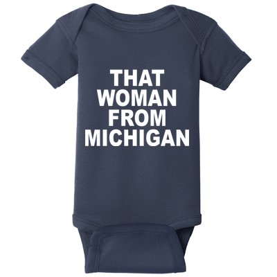 That Woman From Michigan Baby Bodysuit