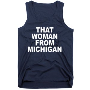 That Woman From Michigan Tank Top