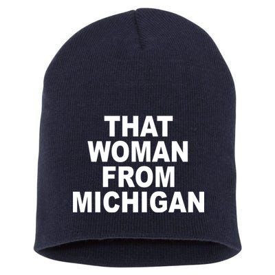 That Woman From Michigan Short Acrylic Beanie
