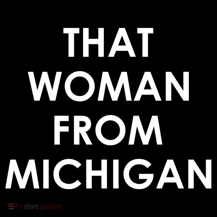 That Woman From Michigan Governor Whitmer Tall T-Shirt