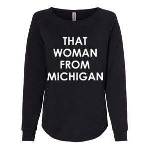 That Woman From Michigan Governor Whitmer Womens California Wash Sweatshirt