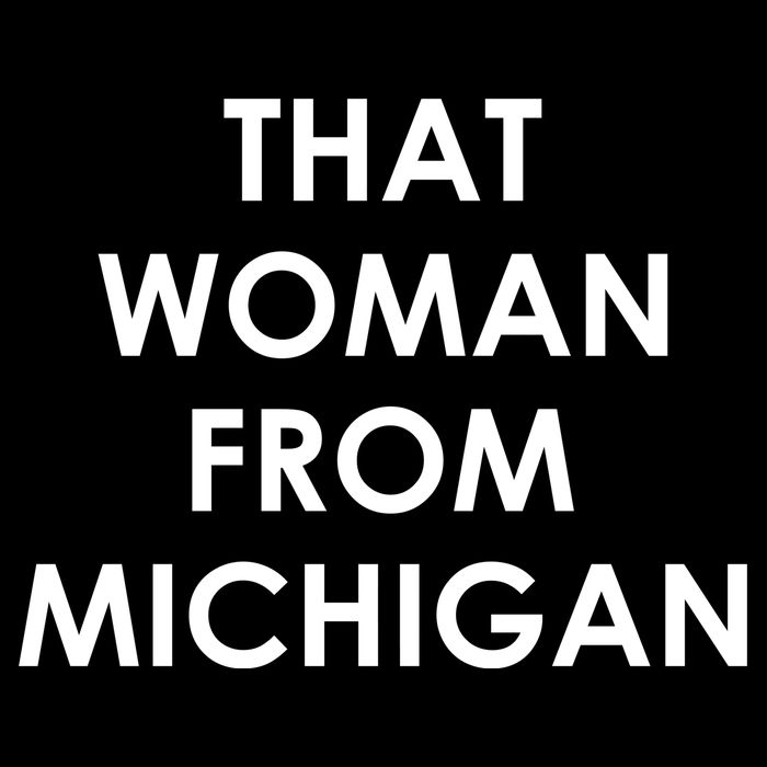 That Woman From Michigan Governor Whitmer Womens T-Shirt