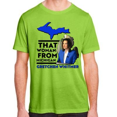 That Woman From Michigan Gretchen Whitmer Adult ChromaSoft Performance T-Shirt