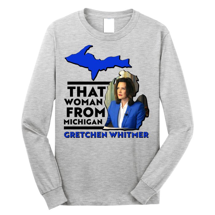 That Woman From Michigan Gretchen Whitmer Long Sleeve Shirt