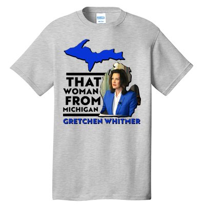 That Woman From Michigan Gretchen Whitmer Tall T-Shirt