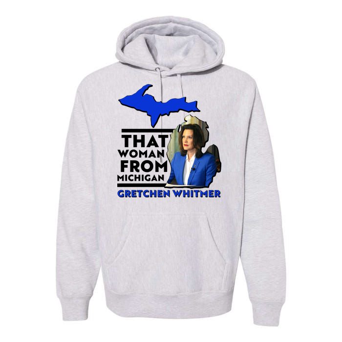 That Woman From Michigan Gretchen Whitmer Premium Hoodie