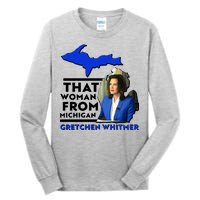 That Woman From Michigan Gretchen Whitmer Tall Long Sleeve T-Shirt