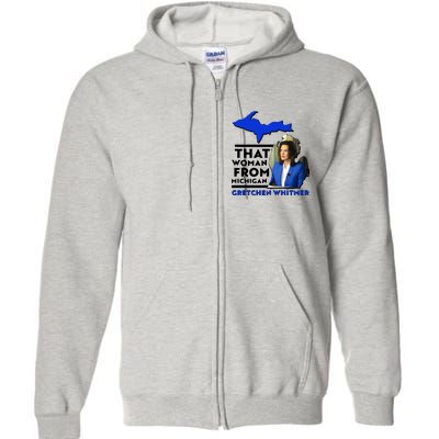 That Woman From Michigan Gretchen Whitmer Full Zip Hoodie