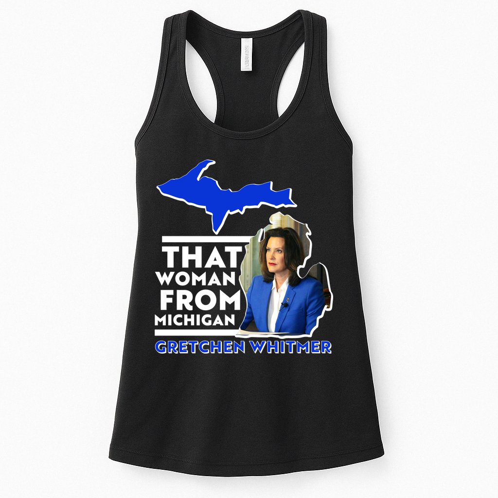 That Woman From Michigan Gretchen Whitmer Womens Tank Top