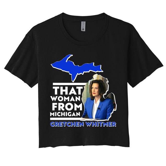That Woman From Michigan Gretchen Whitmer Crop Top