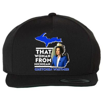 That Woman From Michigan Gretchen Whitmer Wool Snapback Cap