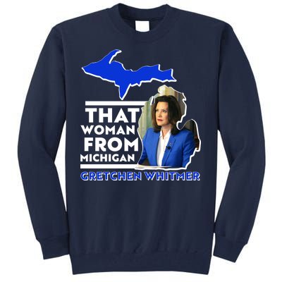 That Woman From Michigan Gretchen Whitmer Tall Sweatshirt