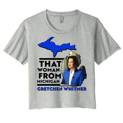 That Woman From Michigan Gretchen Whitmer Women's Crop Top Tee