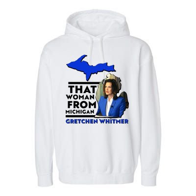 That Woman From Michigan Gretchen Whitmer Garment-Dyed Fleece Hoodie